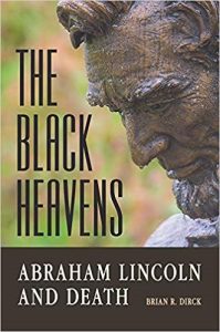 The Black Heavens: Abraham Lincoln and Death